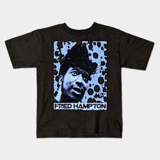 Fred Hampton (B) Kids T-Shirt